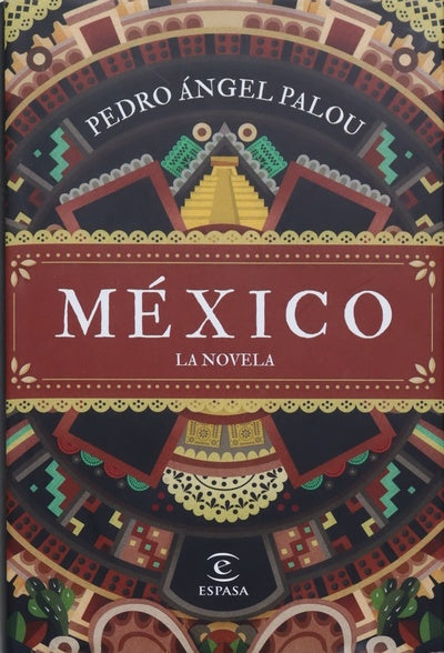 México : la novela