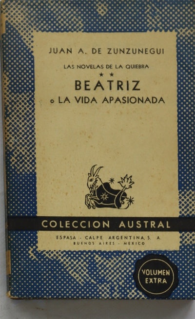 Las novelas de la quiebra. (v. II)Beatriz o la vida apasionada