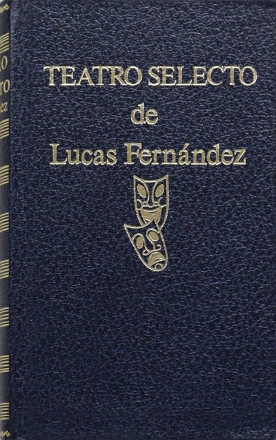 Teatro selecto clásico de Lucas Fernández