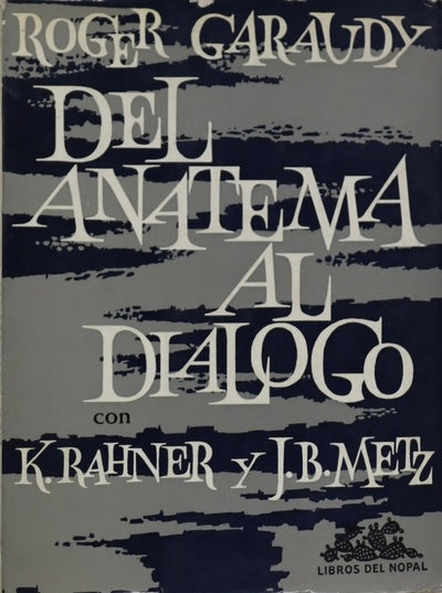 Del anatema al diálogo
