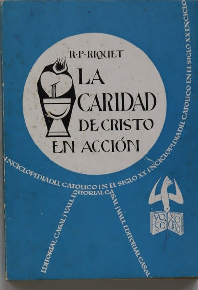La caridad de Cristo en acción (desde sus origenes hasta San Vicente de Paul)