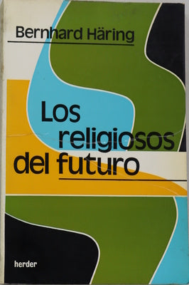 Los religiosos del futuro