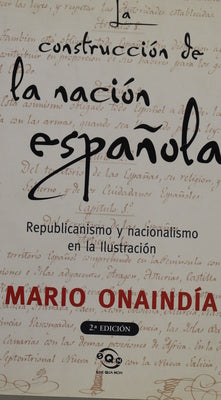 La construcción de la nación española republicanismo y nacionalismo en la Ilustración