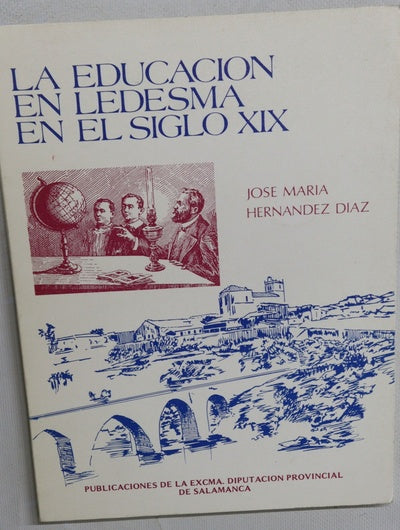 La educación en Ledesma en el siglo XIX estudio histórico educativo de una realidad rural