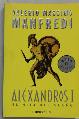 Aléxandros (v. I) El hijo del sueño