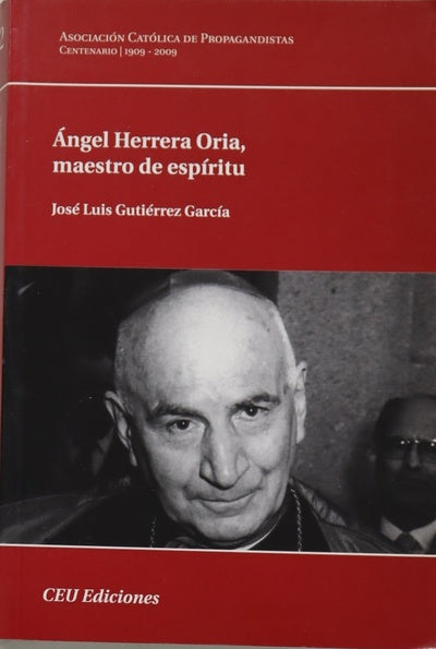 Ángel Herrera Oria, maestro de espíritu