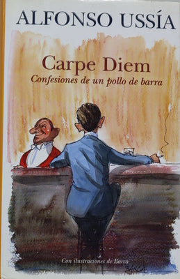 Carpe diem confesiones de un pollo de barra