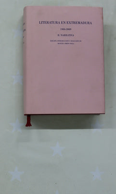 Literatura en Extremadura 1984-2009 (v. II) Narrativa