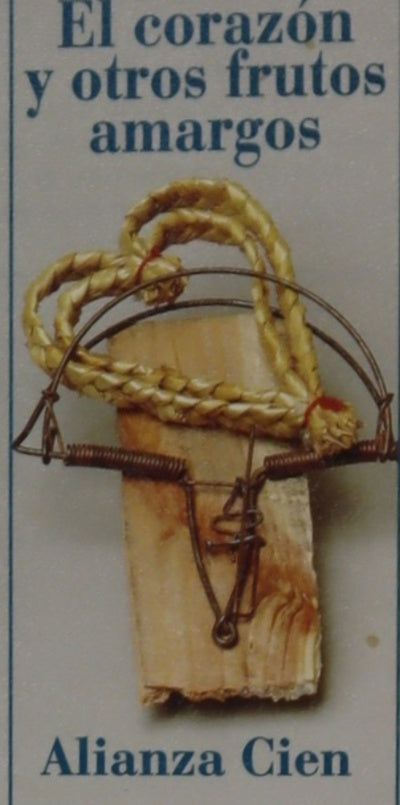 El corazón y otros frutos amargos
