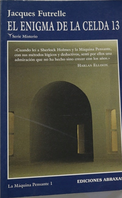 El enigma de la celda 13 los sorprendentes casos del profesor Augustus S. F. X. Van Dusen