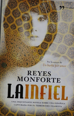 La infiel una inquietante novela sobre una española capturada por el terrorismo islamista