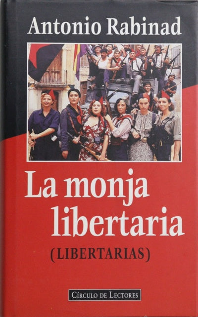 La monja libertaria (libertarias)