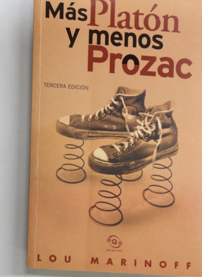 Más Platón y menos Prozac filosofía para la vida cotidiana