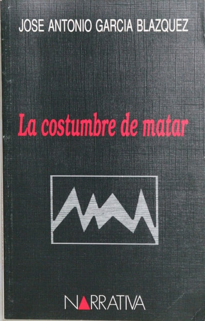 La costumbre de matar