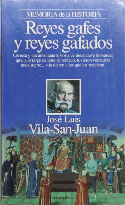 Reyes gafes y reyes gafados