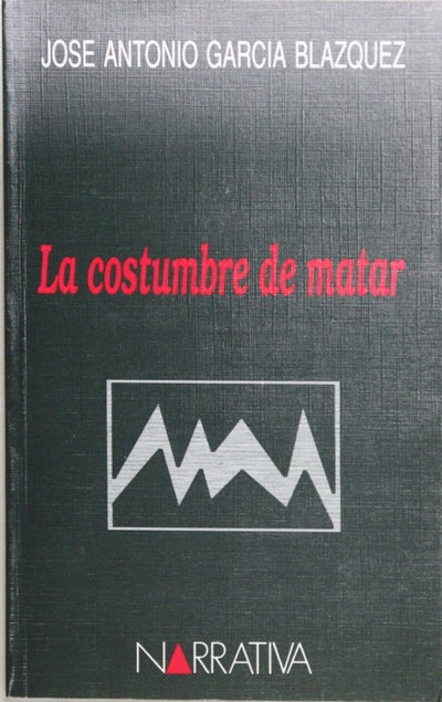 La costumbre de matar