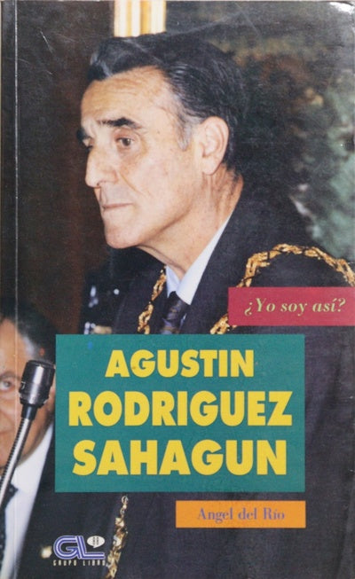 Agustín Rodríguez Sahagún