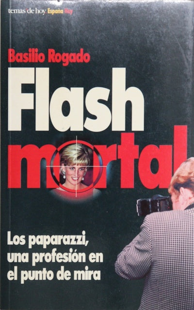 Flash mortal los paparazzi, una profesión en el punto de mira