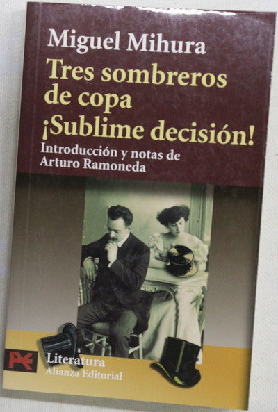 Tres sombreros de copa ¡Sublime decisión