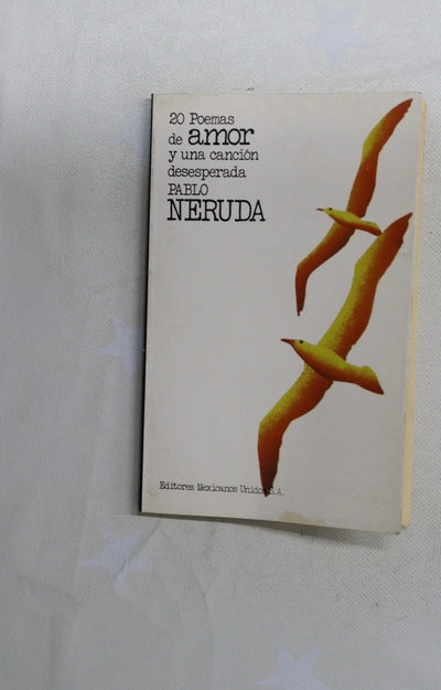 20 Poemas de amor y una cación desesperada.