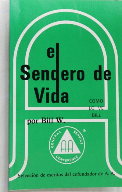 El sendero de vida (cómo lo ve Bill)