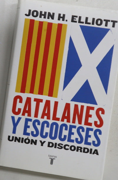Catalanes y escoceses : union y discordia