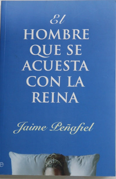 El hombre que se acuesta con la reina