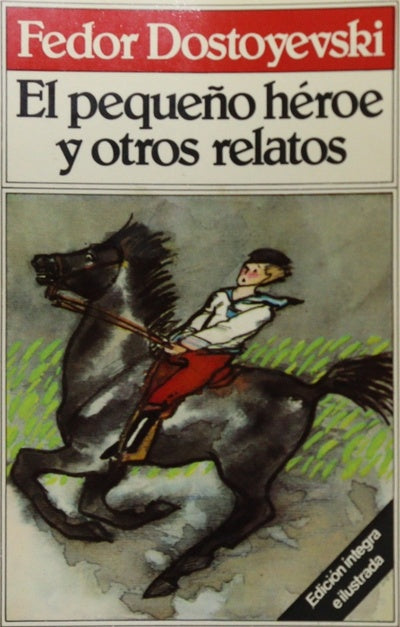 El pequeño héroe y otros relatos