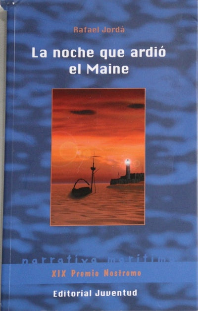 La noche que ardió el Maine