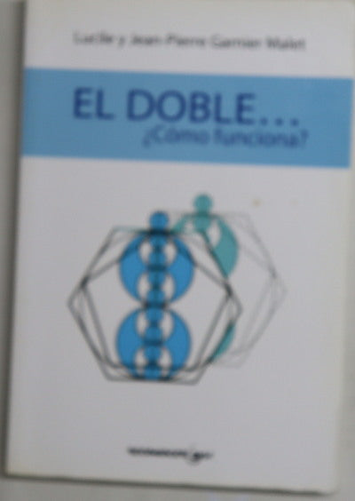El doble-- ¿cómo funciona?