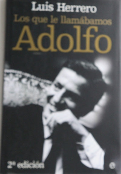 Los que le llamábamos Adolfo