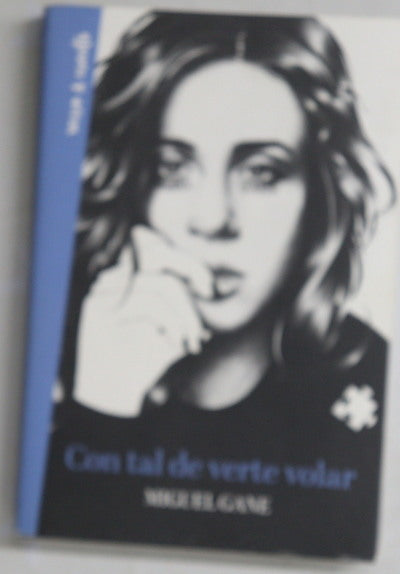 Con tal de verte volar