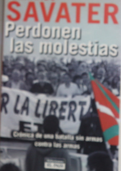 Perdonen las molestias crónica de una batalla sin armas contra las armas