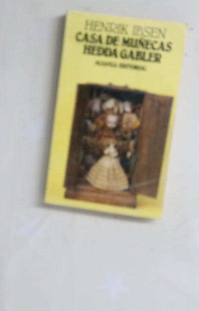 Casa de muñecas ; Hedda Gabler