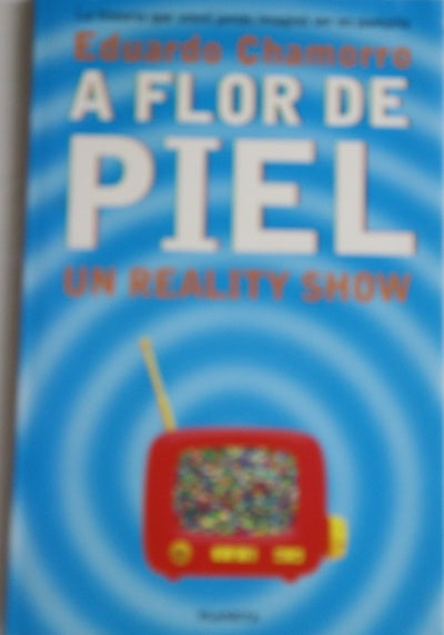 A flor de piel : un reality show