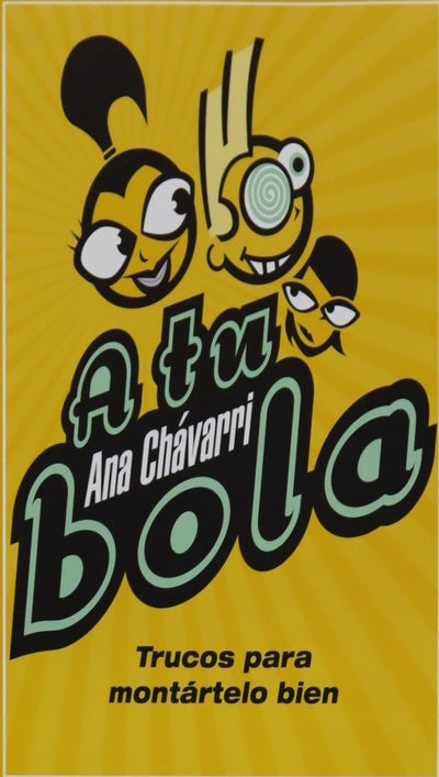 A tu bola