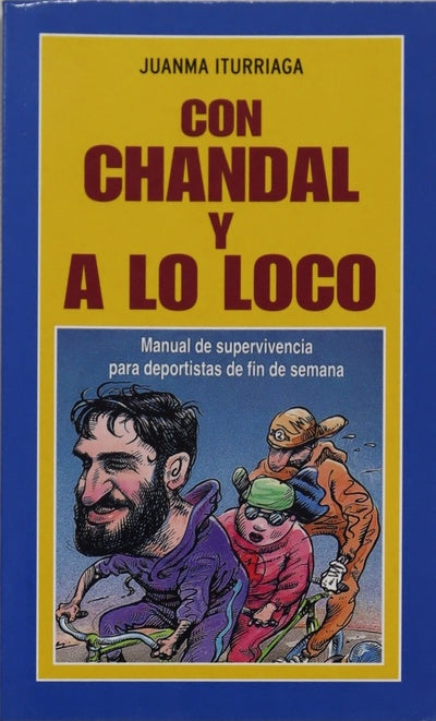 Con chándal y a lo loco manual de supervivencia para deportistas de fin de semana