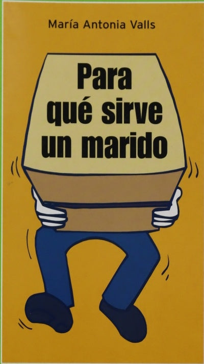 Para qué sirve un marido