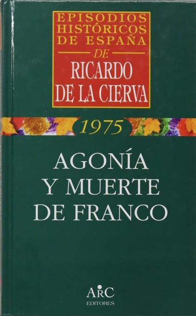 Agonía y muerte de Franco