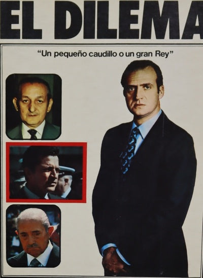 El dilema : un pequeño caudillo o un gran rey