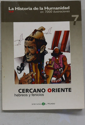La historia de la humanidad en 7000 ilustraciones. Cercano Oriente. Hebreos y fenicios