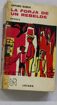 La forja de un rebelde