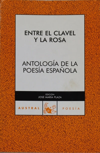 Entre el clavel y la rosa antología de la poesía española
