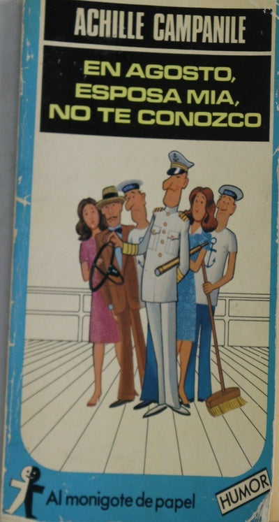 En agosto, esposa mía no te conozco