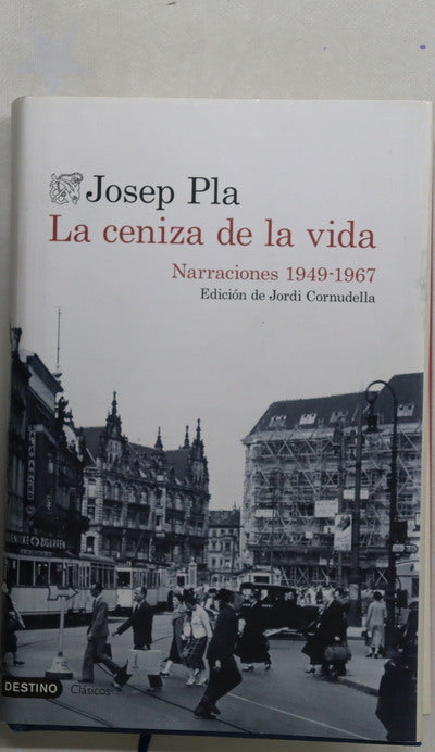 La ceniza de la vida : narraciones 1949-1967