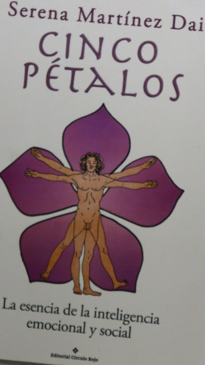 Cinco pétalos : la esencia de la inteligencia emocional y social