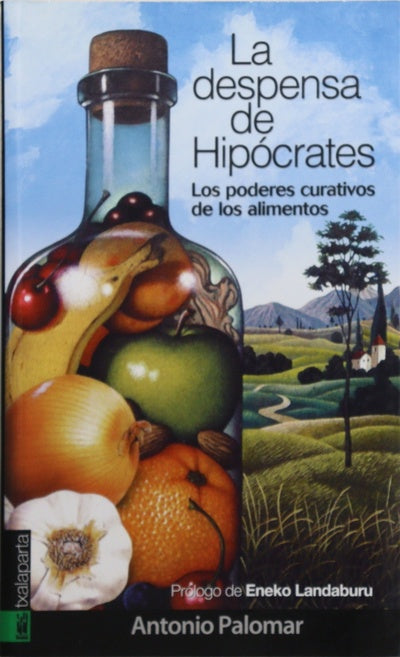 La despensa de Hipócrates los poderes curativos de los alimentos