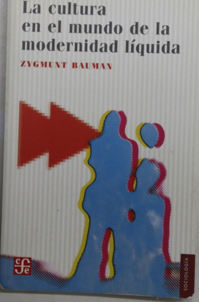 La cultura en el mundo de la modernidad líquida
