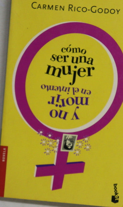 Cómo ser una mujer y no morir en el intento