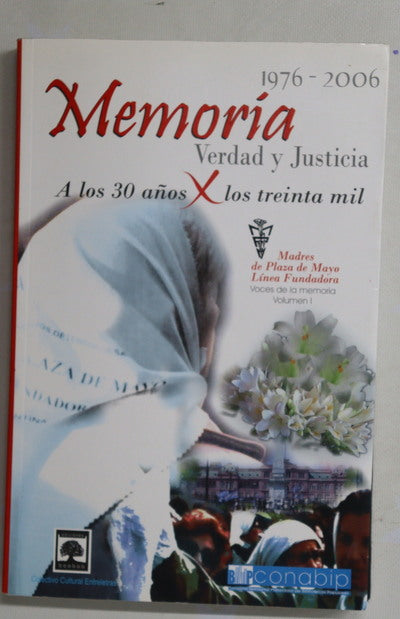 Memoría, Verdad y Justicia a los 30 años X los Treinta mil